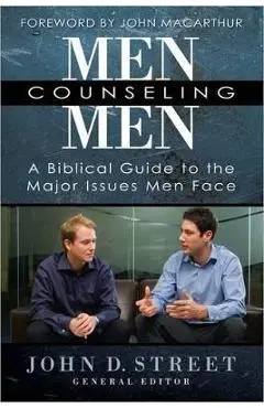 Men Counseling Men - John D. Street