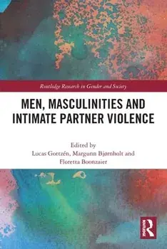 Men, Masculinities and Intimate Partner Violence, Paperback/***