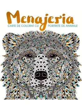 Menajeria. Carte de colorat cu portrete de animale/***