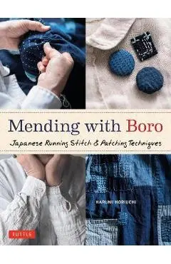 Mending with Boro: Japanese Running Stitch & Patching Techniques - Harumi Horiuchi