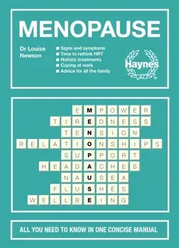 Menopause. All you need to know in one concise manual, Hardback/Louise Newson
