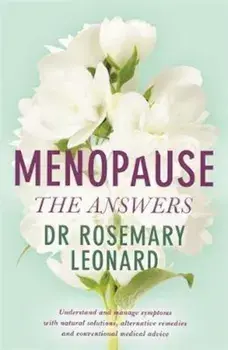 Menopause - The Answers, Paperback/Rosemary Leonard
