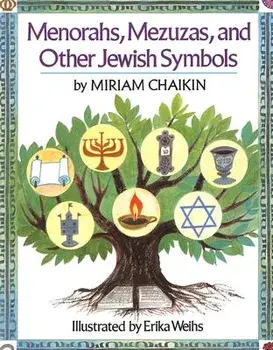 Menorahs, Mezuzas, and Other Jewish Symbols, Paperback/Miriam Chaikin
