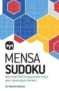 Mensa Sudoku. Put your logical reasoning to the test with more than 200 tricky puzzles to solve, New Edition, Paperback/Mensa Ltd