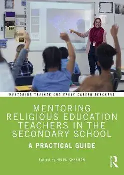 Mentoring Religious Education Teachers in the Secondary School. A Practical Guide, Paperback/***