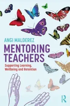 Mentoring Teachers. Supporting Learning, Wellbeing and Retention, Paperback/***