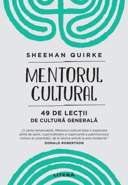 Mentorul cultural. 49 de lectii de cultura generala