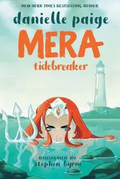 Mera: Tidebreaker, Paperback/Danielle Paige