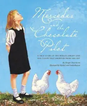 Mercedes and the Chocolate Pilot, Hardcover/Margot Theis Raven