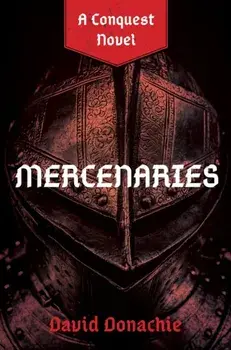 Mercenaries. A Conquest Novel, Paperback/David Donachie