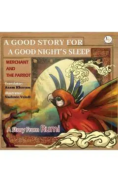 Merchant and the Parrot- A Story From Rumi: Farsi - English Ancient story from RUMI - Azam Khoram