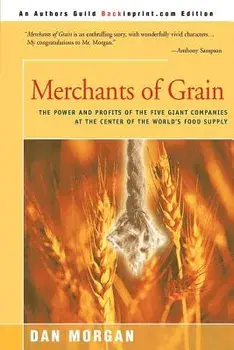 Merchants of Grain, Paperback/Dan Morgan