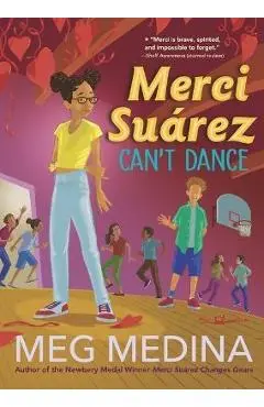 Merci Suárez Can't Dance - Meg Medina