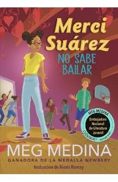 Merci Suárez No Sabe Bailar - Meg Medina