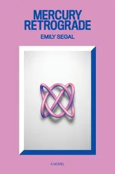 Mercury Retrograde, Paperback/Emily Segal