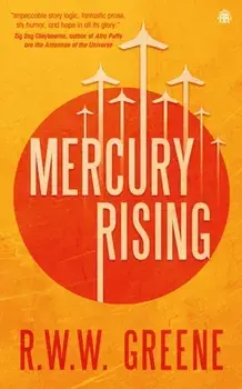Mercury Rising. Book I, New ed, Paperback/R.W.W. Greene