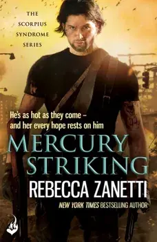 Mercury Striking. A thrilling page-turner of dangerous race for survivial against a deadly bacteria..., Paperback/Rebecca Zanetti