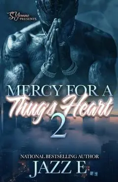 Mercy For A Thug's Heart 2 - Jazz E