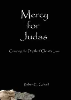Mercy for Judas, Paperback/Robert Colwell
