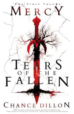 Mercy: Tears of the Fallen (The First Volume) - Chance Dillon