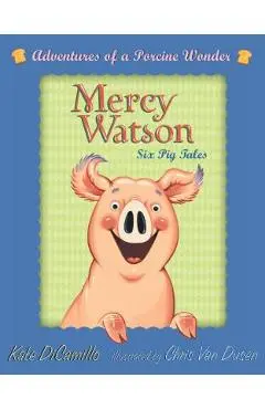 Mercy Watson Boxed Set: Adventures of a Porcine Wonder - Kate Dicamillo