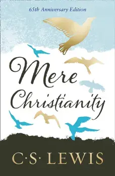 Mere Christianity. Gift Edition edition, Hardback/C. S. Lewis