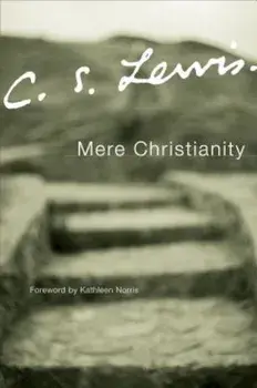 Mere Christianity, Paperback/C. S. Lewis