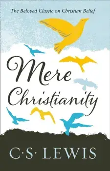 Mere Christianity, Paperback/C. S. Lewis