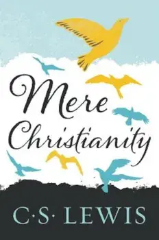 Mere Christianity, Paperback/C. S. Lewis