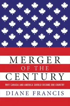 Merger Of The Century, Paperback/Diane Francis