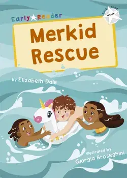 Merkid Rescue. (White Early Reader), Paperback/Elizabeth Dale