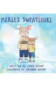 Merle's Sweatshirt - Chuck Wilson