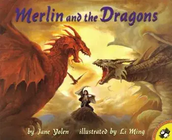Merlin and the Dragons, Paperback/Jane Yolen