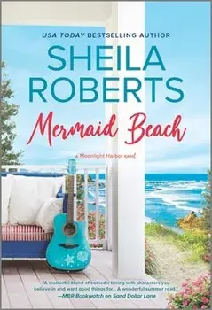 Mermaid Beach: A Wholesome Romance Novel/Sheila Roberts