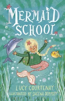 Mermaid School, Paperback/Lucy Courtenay