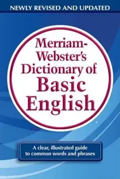 Merriam-Webster's Dictionary of Basic English, Paperback/Merriam-Webster