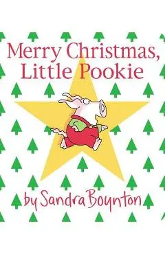 Merry Christmas, Little Pookie - Sandra Boynton