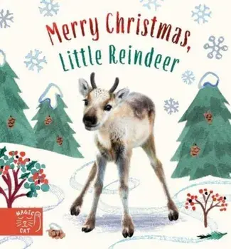 Merry Christmas, Little Reindeer, Board book/Amanda Wood