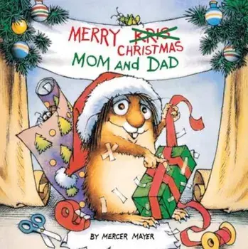 Merry Christmas, Mom and Dad (Little Critter), Paperback/Mercer Mayer