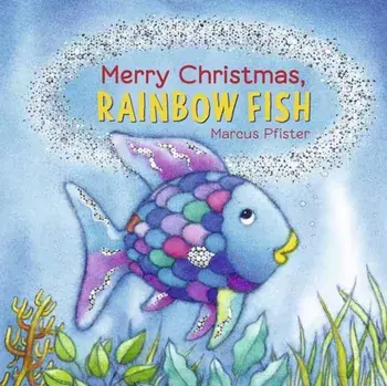 Merry Christmas, Rainbow Fish, Board book/Marcus Pfister