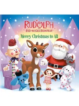 Merry Christmas to All (Rudolph the Red-Nosed Reindeer), Board book/Random House