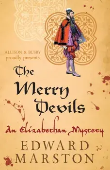 Merry Devils. The dramatic Elizabethan whodunnit, Paperback/Edward Marston