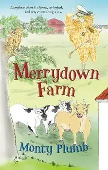 Merrydown Farm, Paperback/Monty Plumb