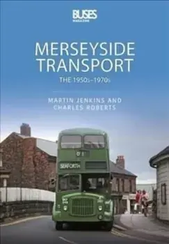 Merseyside Transport. The 1950s - 1970s, Paperback/Roberts, Charles