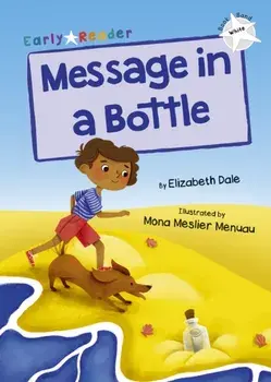 Message in a Bottle. (White Early Reader), Paperback/Elizabeth Dale
