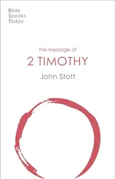 Message of 2 Timothy. Guard The Gospel, Paperback/John Stott