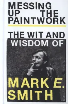 Messing Up the Paintwork, Hardcover/***