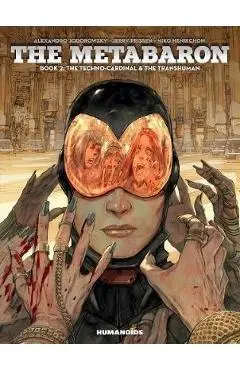 Metabaron: Book 2, The Techno-cardinal & The Transhuman - Alexandro Jodorowsky