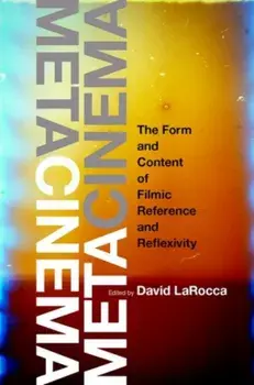 Metacinema. The Form and Content of Filmic Reference and Reflexivity, Hardback/***