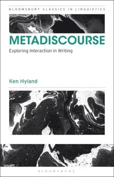 Metadiscourse. Exploring Interaction in Writing, Paperback/Professor Ken Hyland